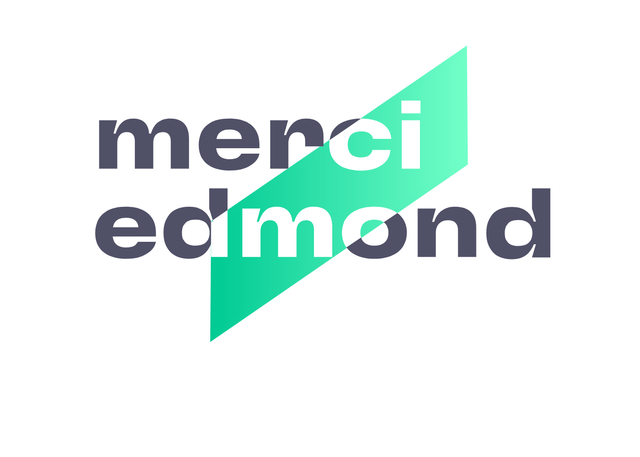 Merci Edmond